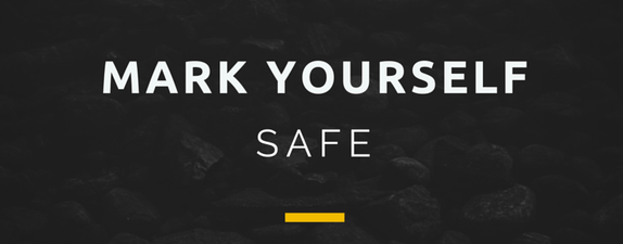 Mark yourself safe.